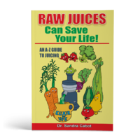 Cabot Health Book - Raw Juice Can Save Your Life